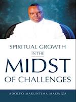 Spiritual Growth in the Midst of Challenges