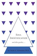 Soul Identification and other goodies.....