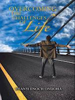 Overcoming the Challenges of Life