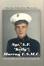 Sgt. A.F. 'Kelly' Murray  U.S.M.C.