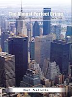 'The Almost Perfect Crime and Other Award Winning Stories of New York.'