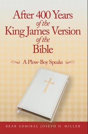 After 400 Years of the King James Version of the Bible