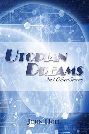 Utopian Dreams