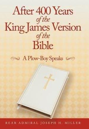 After 400 Years of the King James Version of the Bible