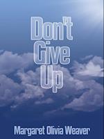 Don't Give Up