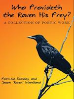 Who Provideth the Raven His Prey?