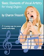 Basic Elements of Vocal Artistry for Young Singers