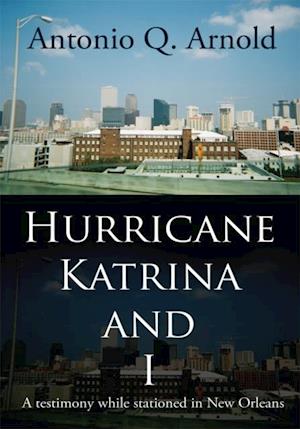 Hurricane Katrina and I