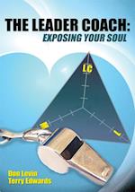 Leader Coach: Exposing Your Soul