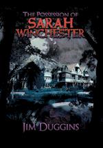 The Possession of Sarah Winchester