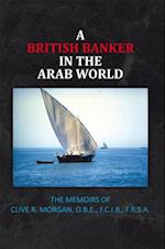 British Banker in the Arab World