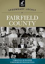 Legendary Locals of Fairfield County, South Carolina
