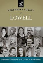 Legendary Locals of Lowell