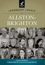 Legendary Locals of Allston-Brighton, Massachusetts
