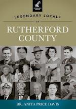 Legendary Locals of Rutherford County, North Carolina