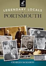 Legendary Locals of Portsmouth, New Hampshire