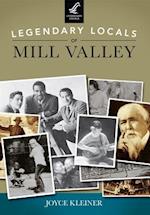 Legendary Locals of Mill Valley, California