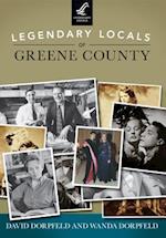 Legendary Locals of Greene County, New York