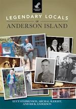 Legendary Locals of Anderson Island