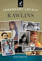 Legendary Locals of Rawlins