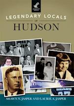 Legendary Locals of Hudson