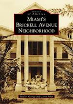 Miami's Brickell Avenue Neighborhood