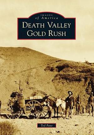 Death Valley Gold Rush