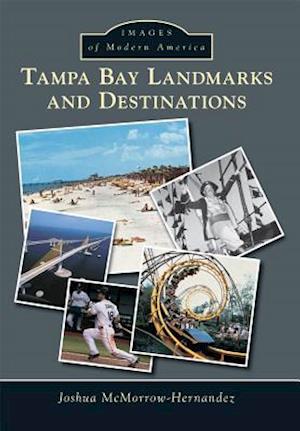 Tampa Bay Landmarks and Destinations