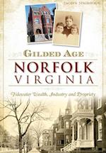 Gilded Age Norfolk, Virginia