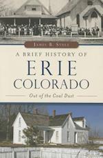 A Brief History of Erie, Colorado