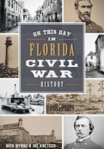 On This Day in Florida Civil War History