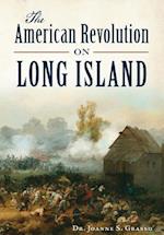 The American Revolution in Long Island