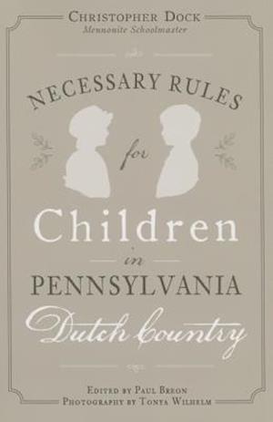 Necessary Rules for Children in Pennsylvania Dutch Country