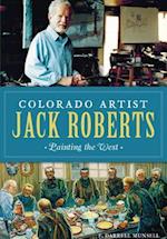 Colorado Artist Jack Roberts