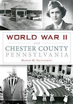 World War II and Chester County, Pennsylvania
