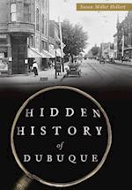 Hidden History of Dubuque