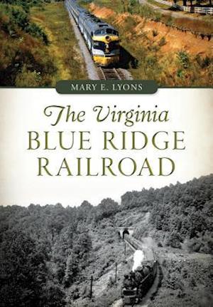 The Virginia Blue Ridge Railroad