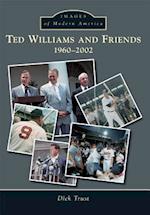 Ted Williams and Friends