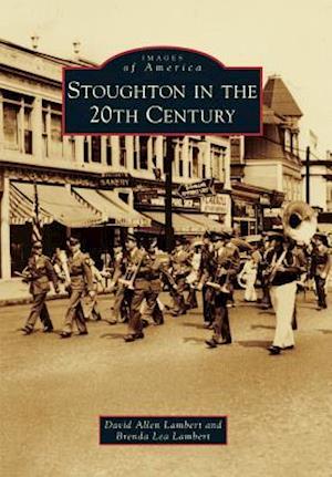 Stoughton in the 20th Century