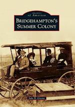 Bridgehampton's Summer Colony