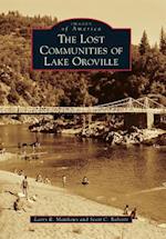 The Lost Communities of Lake Oroville