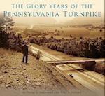 The Glory Years of the Pennsylvania Turnpike