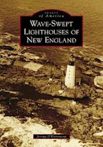 Wave-Swept Lighthouses of New England