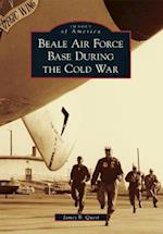 Beale Air Force Base During the Cold War