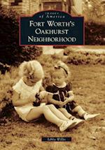 Fort Worth's Oakhurst Neighborhood