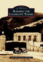 Building the Caldecott Tunnel