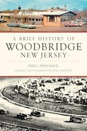 A Brief History of Woodbridge, New Jersey