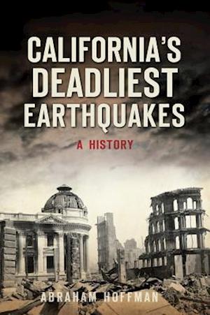 California's Deadliest Earthquakes