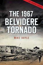 The 1967 Belvidere Tornado