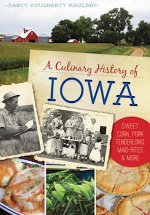 A Culinary History of Iowa